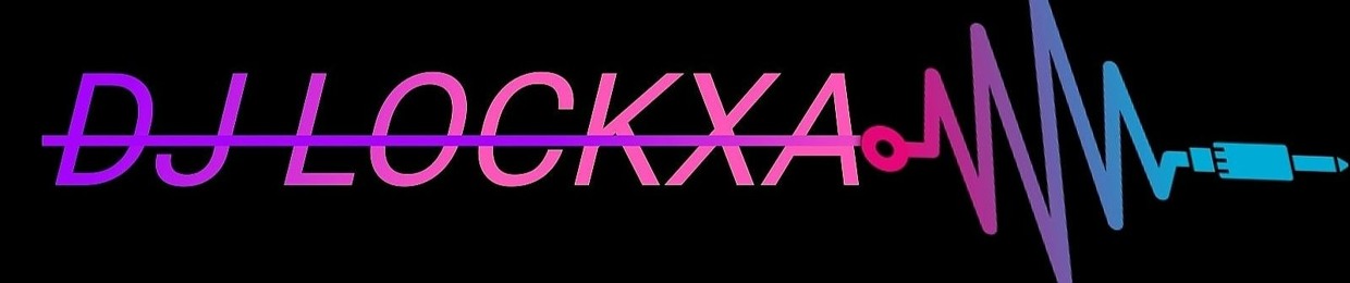 DJ Lockxa Fsd