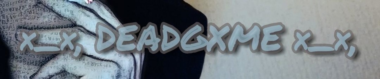 DEADGXME