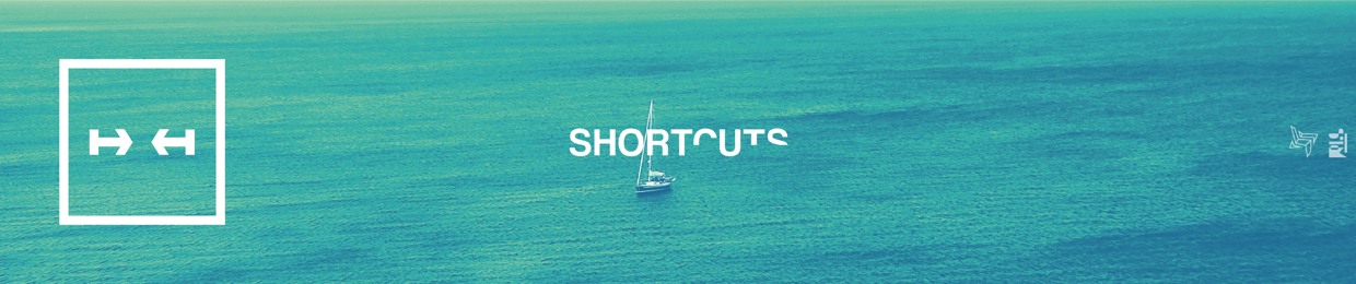 SHORTCUTS