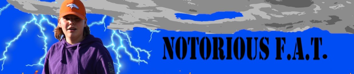 Notorious F.A.T.