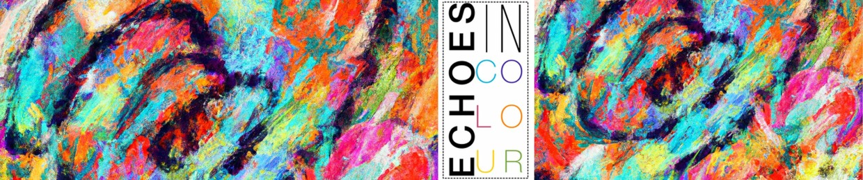 Echoes in Colour
