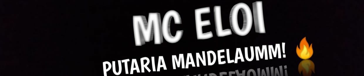MC ELOI PUTARIA MANDELAUM! 🔥