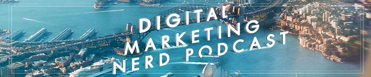 Digital Marketing Now Podcast