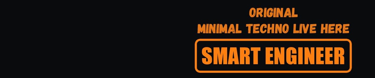SMART ENGINEER label | Minimal Techno