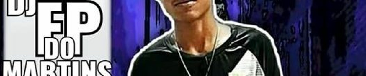 DJ FP DO MARTINS OFC✪ 🎶