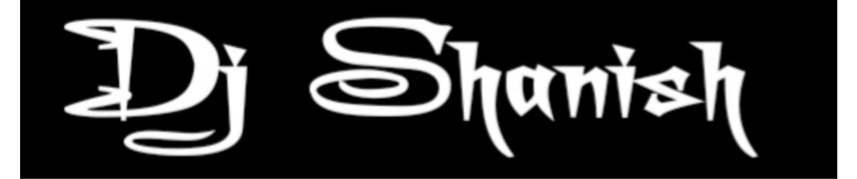 Dj Shanish Official (Nish Production)