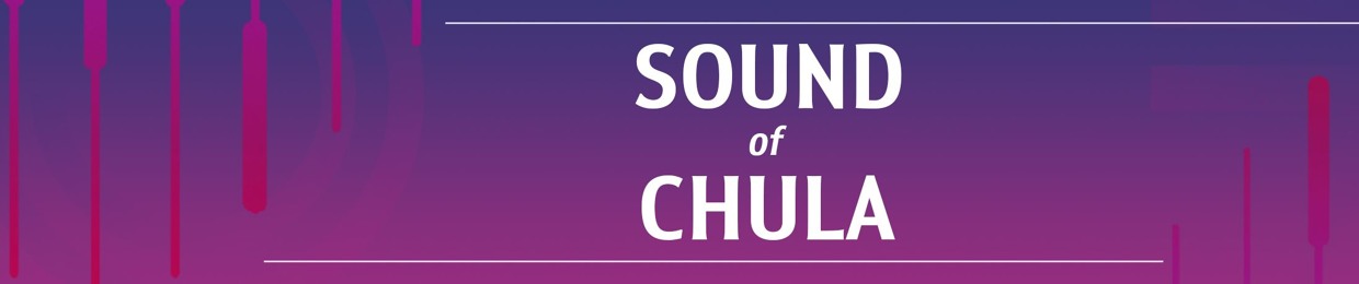 SOUND OF CHULA