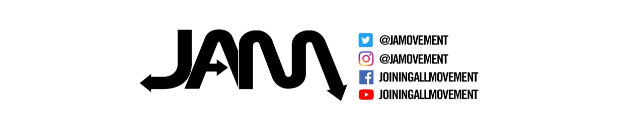 JAMCast | JOINING ALL MOVEMENT