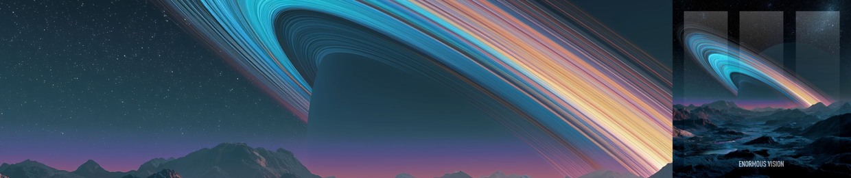 Enormous Vision