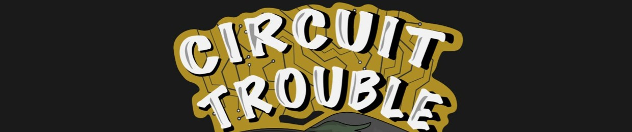 Circuit Trouble