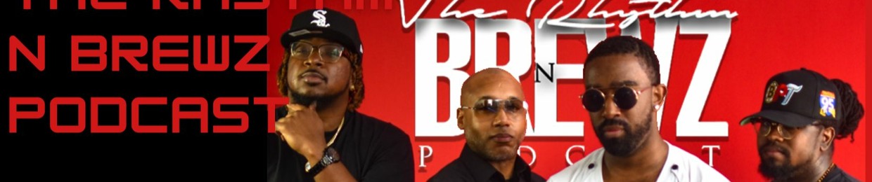 The Rhythm N Brewz Podcast