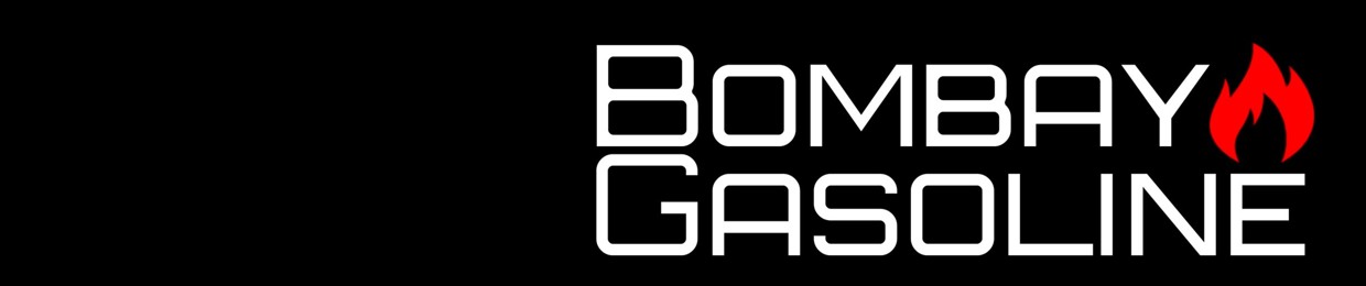 Bombay Gasoline