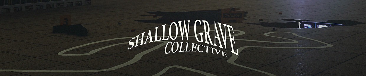 SHALLOW GRAVE COLLECTIVE