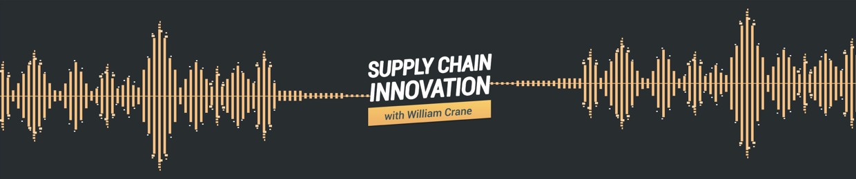 Supply Chain Innovation by William Crane