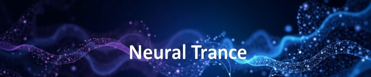 Neural Trance