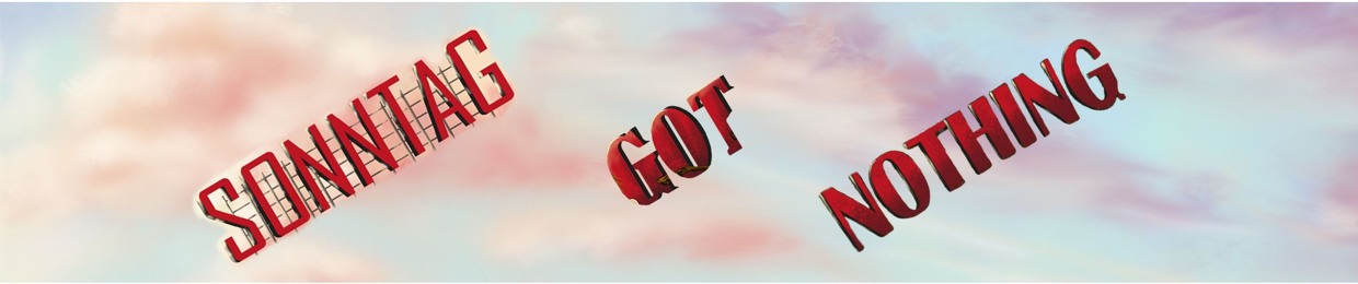 Sonntag Got Nothing - Podcast