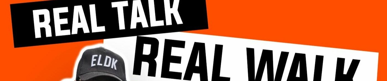 Real Talk Real Walk