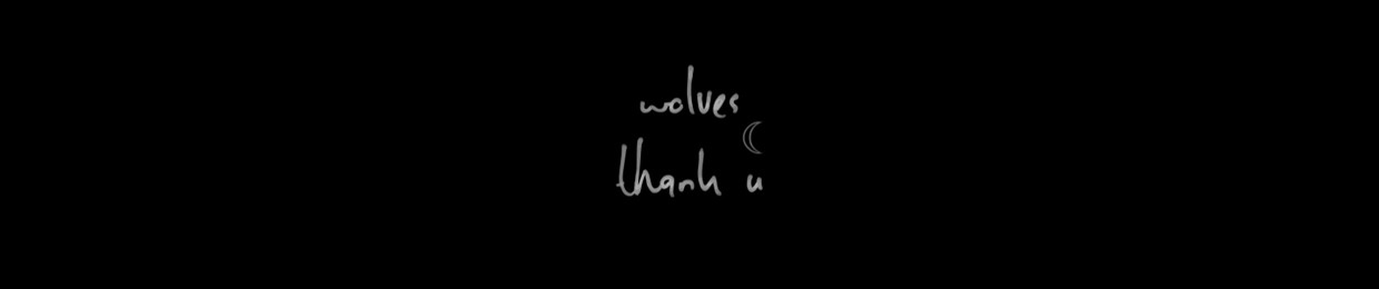 WOLVESTHANKU ☾