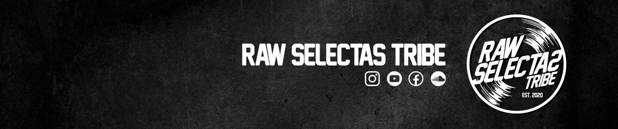 Raw Selectas Tribe