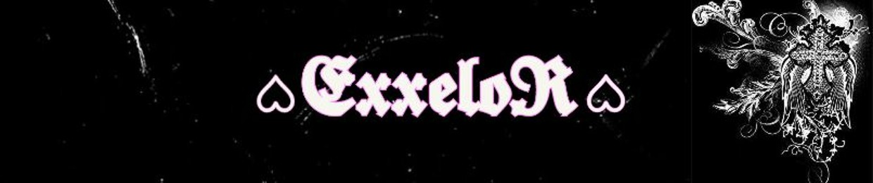 ♡EXXELOR!!♡