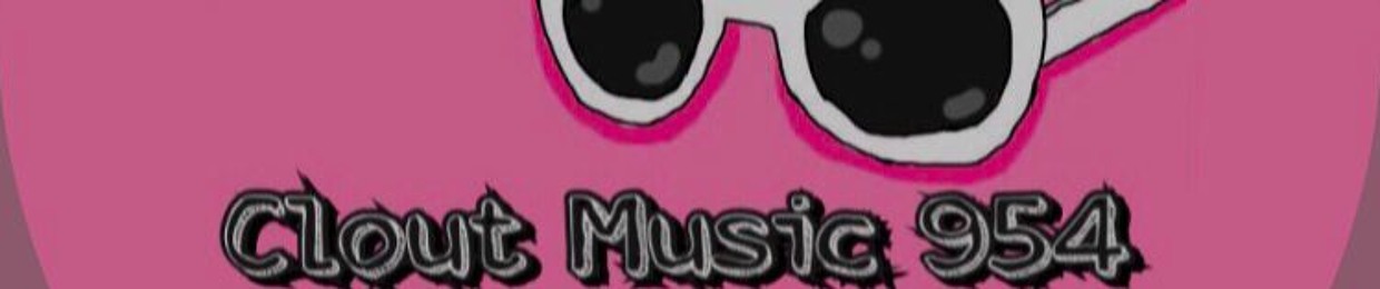CLOUT MUSIC 954 (UNDERGROUND)