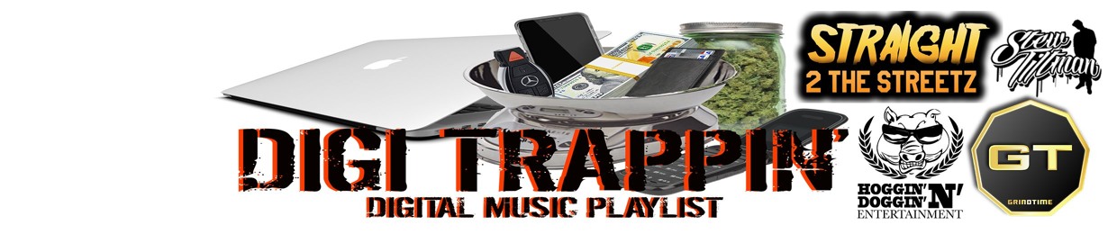 Digi Trappin'
