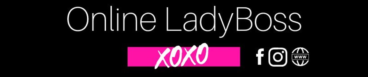 Online LadyBoss Club
