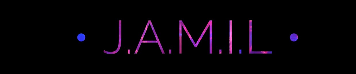 • j.a.m.i.l •