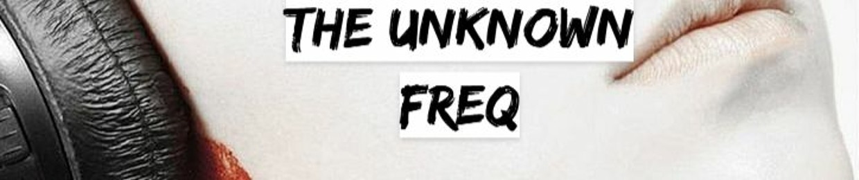 the unknown freq