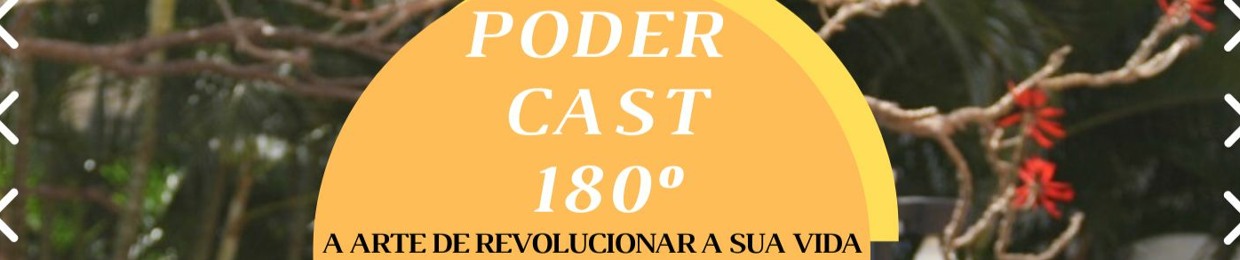 PODER CAST 180º