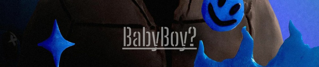 BabyBoy?