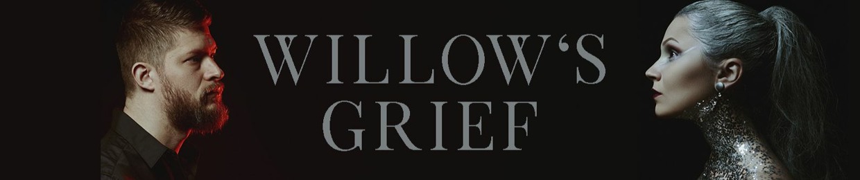Willow's Grief