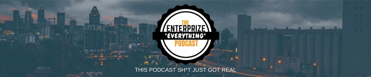 The Enterprize Everything Podcast