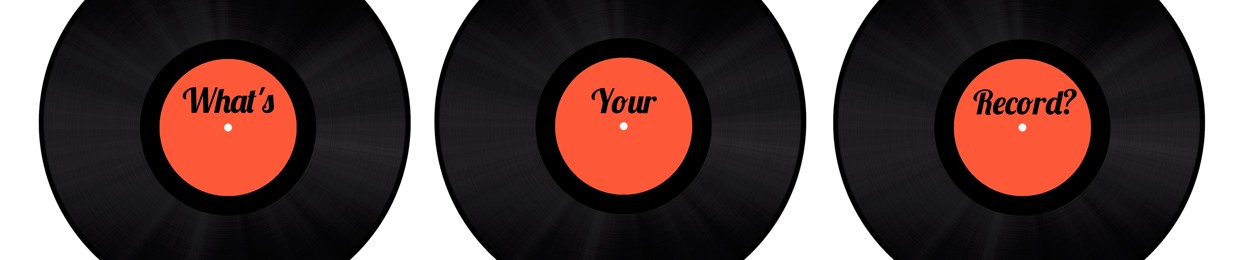 What's Your Record? Podcast