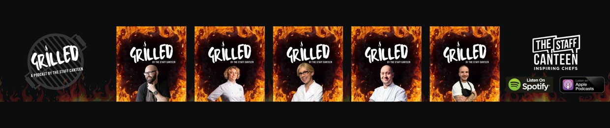 Grilled by The Staff Canteen