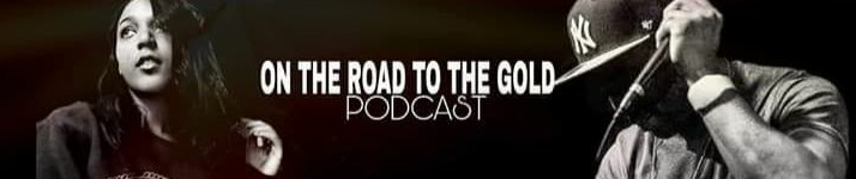 Road To The Gold Podcast