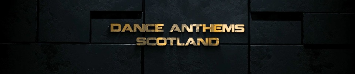 Dance Anthems Scotland