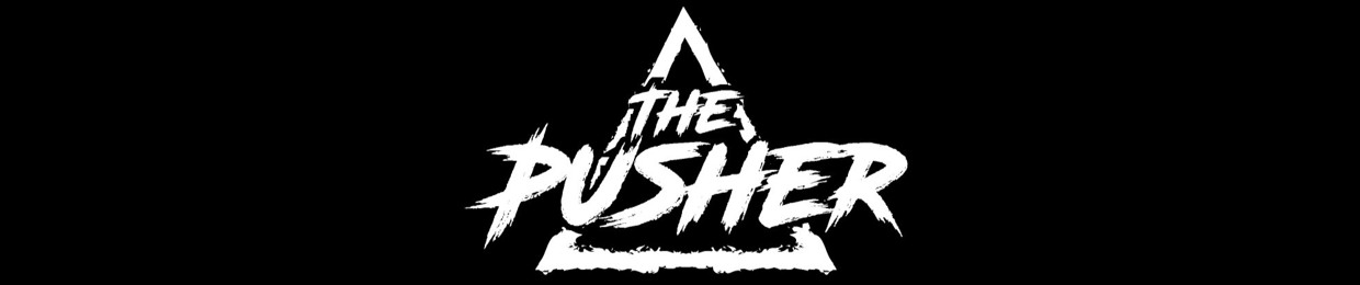 The Pusher