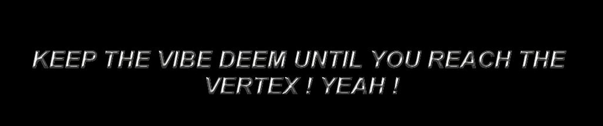 Deem Vertex