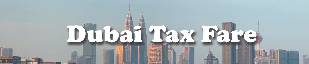 Dubai Tax Fare