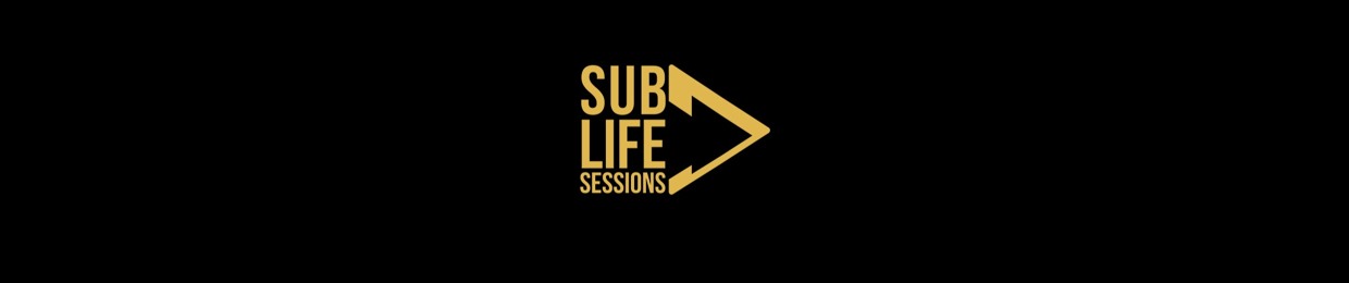 Sub Life Sessions