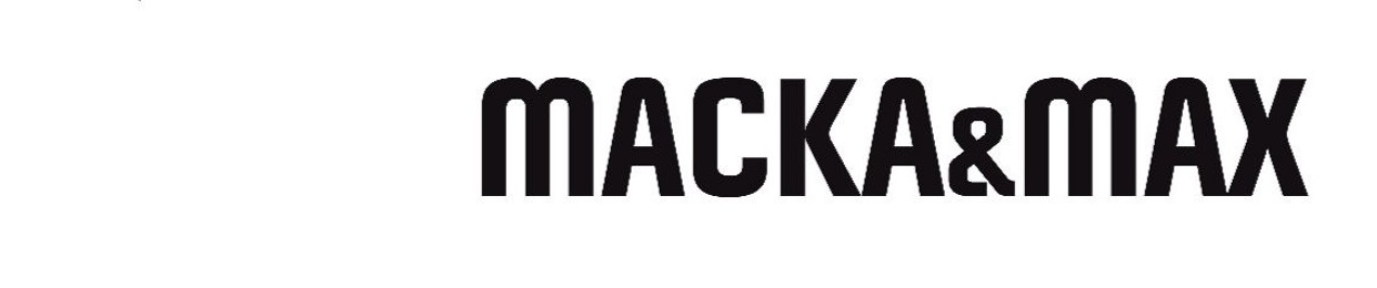 MACKA&MAX