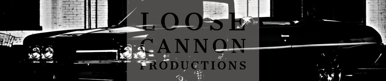 Loose Cannon Productions