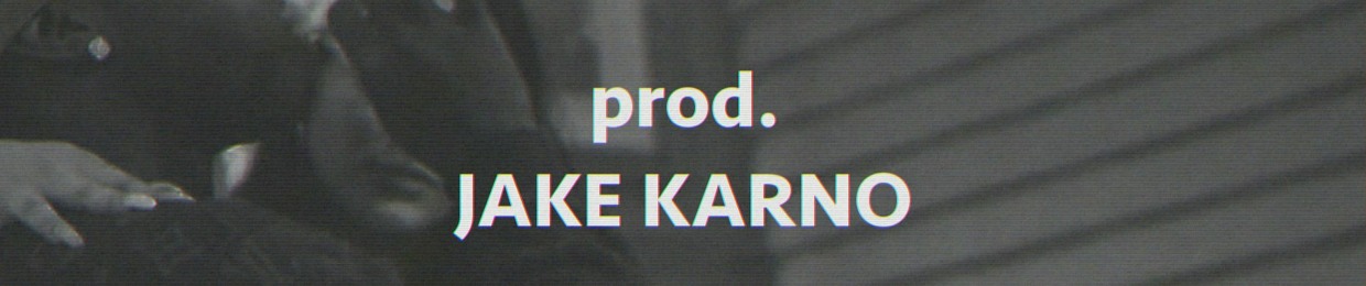 prod. Jake Karno