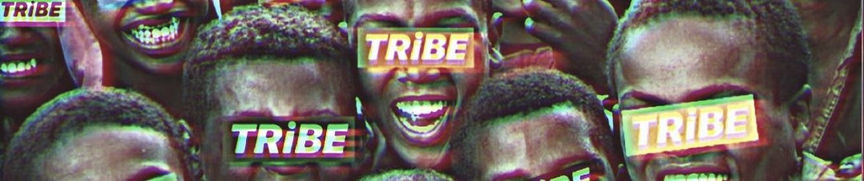 TRiBE