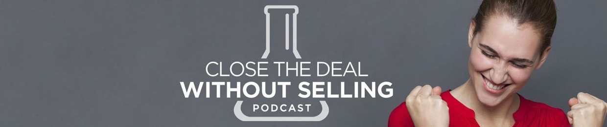 Close the Deal Without Selling
