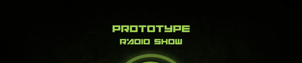 Prototype Radio Show