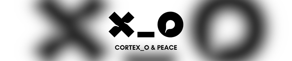 Cortex_o & Peace
