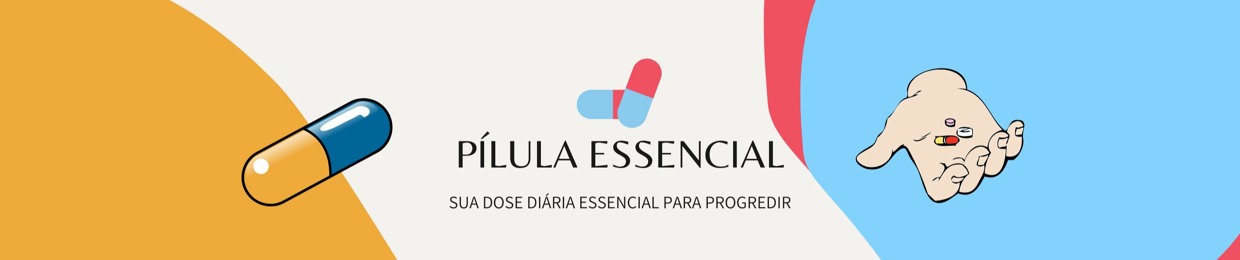 PÍLULA ESSENCIAL