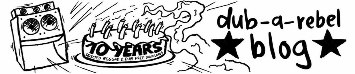 dub-a-rebel BLOG